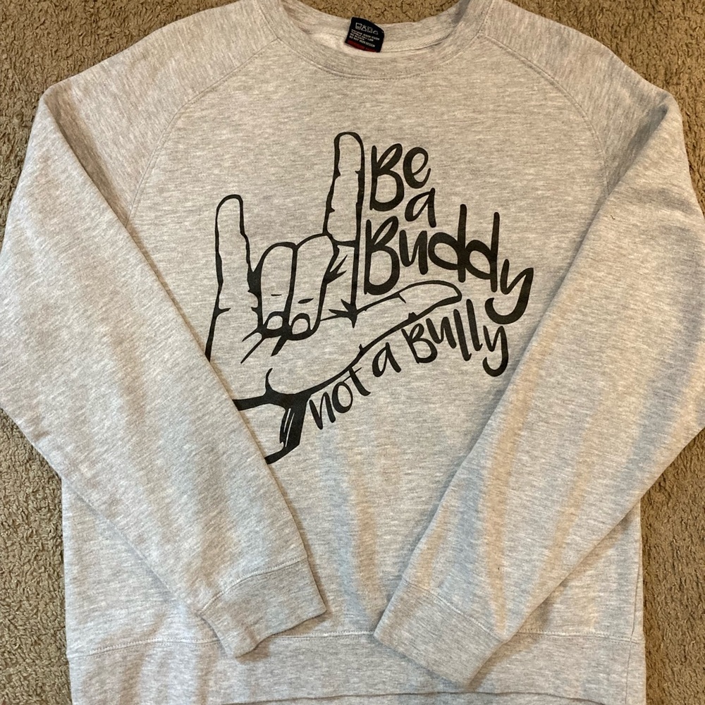 Declan & Crew “Be A Buddy, Not A Bully” Crewneck Sweatshirt